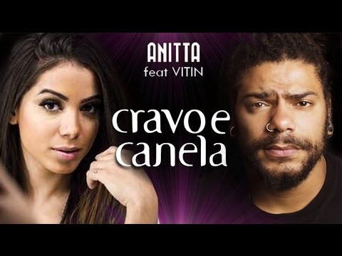 CRAVO E CANELA (LETRA) - Anitta - Minhas Letras