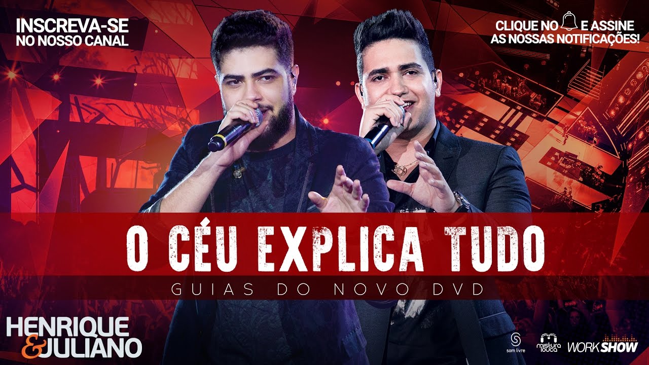 O CÉU EXPLICA TUDO (LETRA) - Henrique e Juliano - Minhas Letras