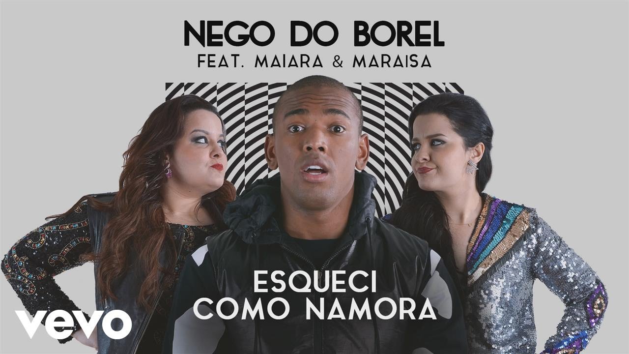 ESQUECI COMO NAMORA (LETRA) - Nego do Borel - Minhas Letras